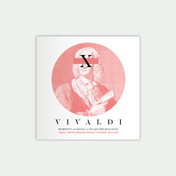 CD Vivaldi, EXABRUPTA ALABANÇA A LES QUATRE ESTACIONS